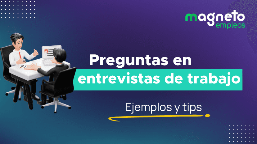Preguntas de entrevista de trabajo: guía completa para prepararte 