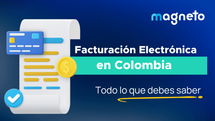 Facturación electrónica en Colombia: guía completa