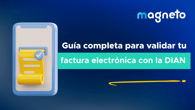 Así se valida la factura electrónica ante la DIAN