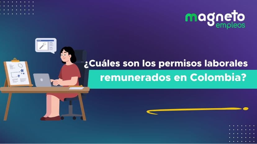 ¿Qué permisos laborales remunerados existen en Colombia y cómo pedirlos?