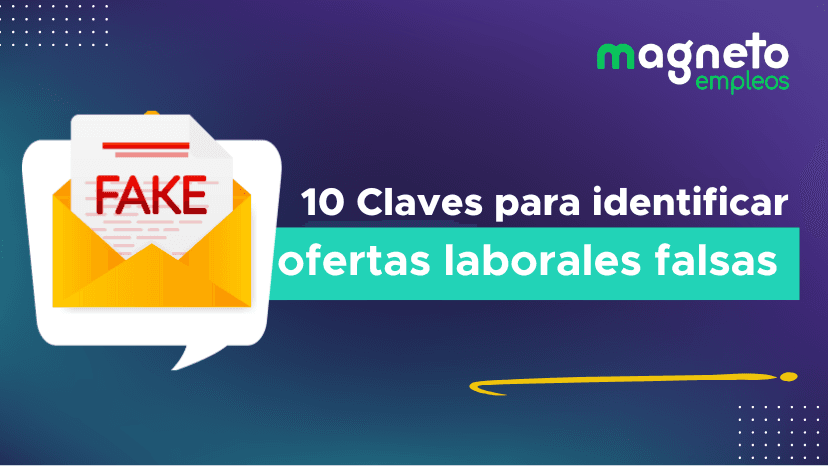 Oferta laboral Falsa: Identifícala en 10 pasos