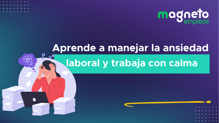 Estrategias para manejar la ansiedad laboral