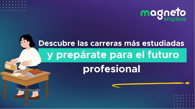 Las carreras más estudiadas: descubre dónde se concentrará el talento del futuro
