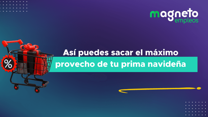 Prima Navideña en Colombia: Cómo aprovecharla mejor