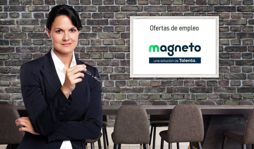 Consigue tu primer empleo con Magneto