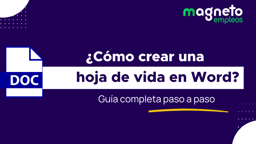 Cómo crear una hoja de vida en Word paso a paso: Guía completa
