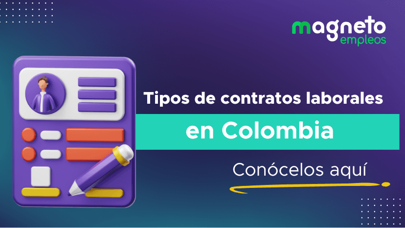 Estos son los 5 tipos de contratos de trabajo en Colombia