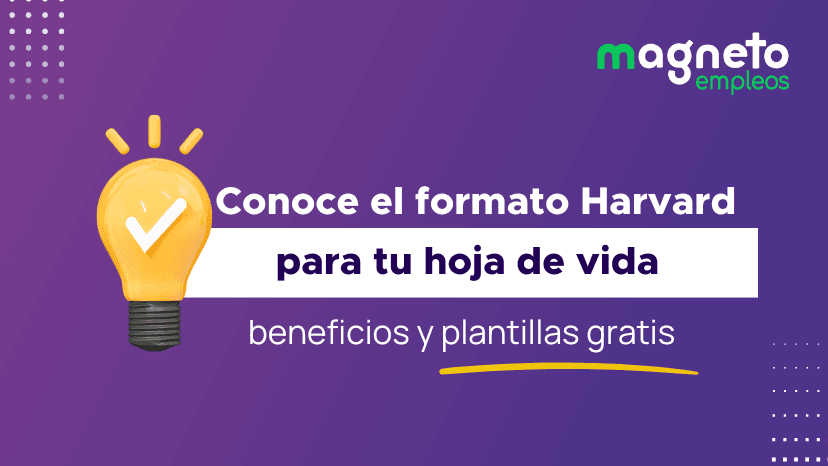¿Qué es el formato Harvard para la hoja de vida y cómo te beneficia? (+ plantilla gratis) 