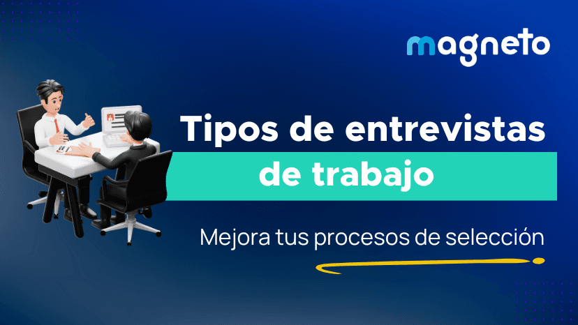Descubre los principales tipos de entrevista de trabajo
