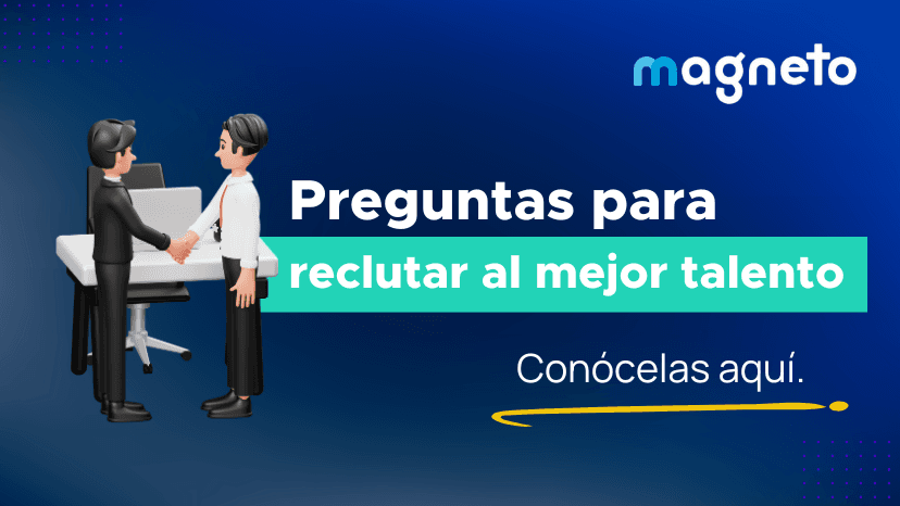 ¿Qué preguntas hacer como reclutador? Guía práctica para seleccionar el mejor talento