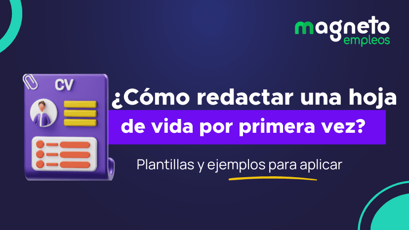 Cómo hacer una hoja de vida por primera vez: Guía completa para crear un perfil laboral exitoso. 