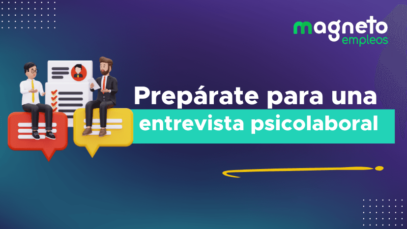 Consejos para una entrevista psicológica laboral exitosa 