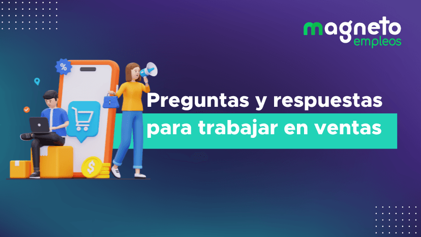Preguntas infaltables en una entrevista de ventas exitosa