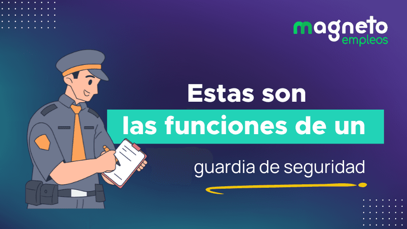 Funciones de un guarda de seguridad: ¿qué labores desempeña?