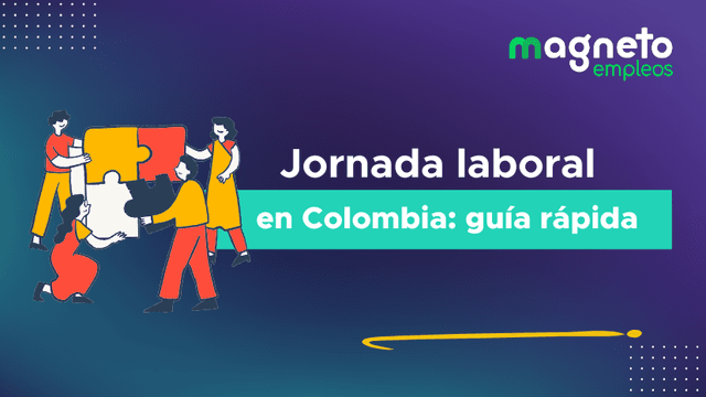 Jornada laboral: todo lo que necesitas saber para entenderla y gestionarla mejor