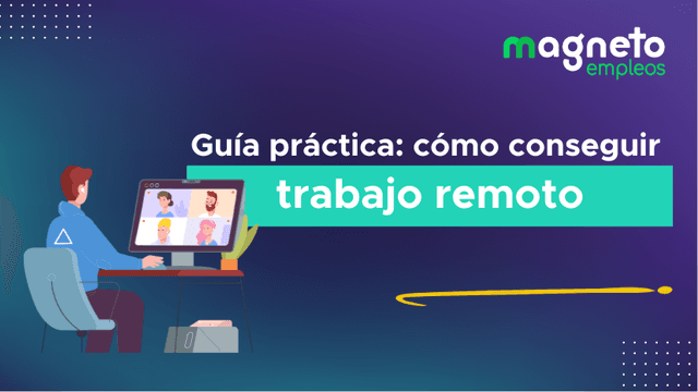 Cómo conseguir trabajo remoto: guía completa con consejos laborales y estrategias